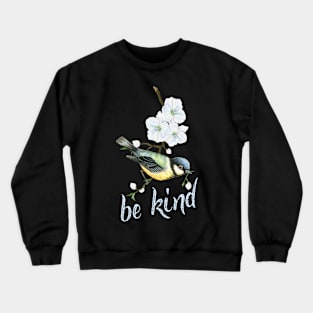 Be kind! Crewneck Sweatshirt